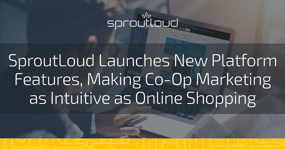 SproutLoud Is Making Co-Op Marketing as Intuitive as Online Shopping