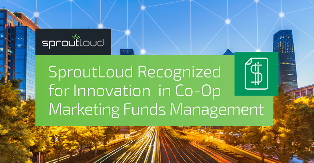 SproutLoud Recognized for Innovation in Co-Op Marketing Funds Management