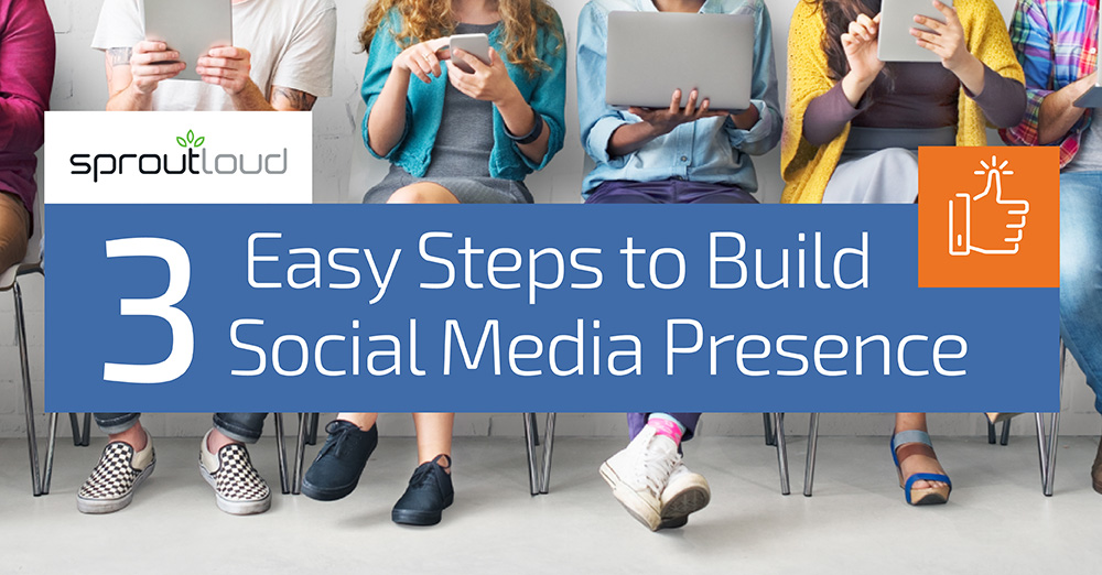 3 Easy Steps to Build Social Media Presence