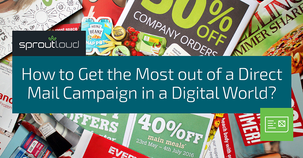 How to get the Most out of a Direct Mail Campaign in a Digital World