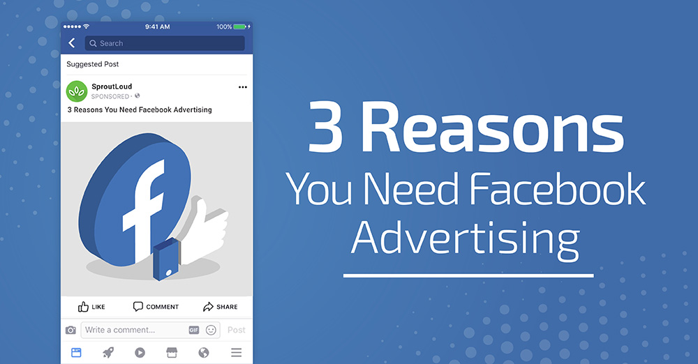 3 Reasons You Need Facebook Advertising