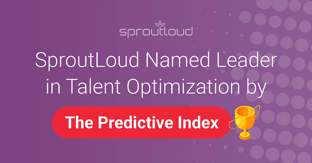 SproutLoud Named Leader in Talent Optimization by the Predictive Index