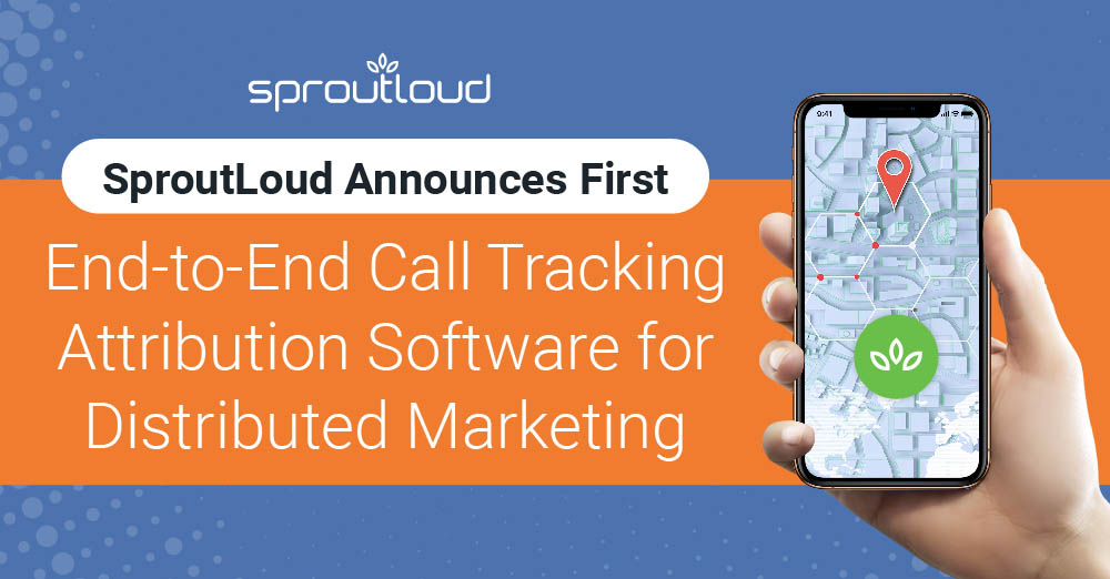 SproutLoud Announces First End-to-End Call Tracking Attribution Software