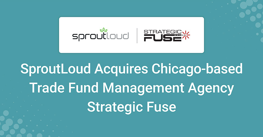 SproutLoud Acquires Strategic Fuse