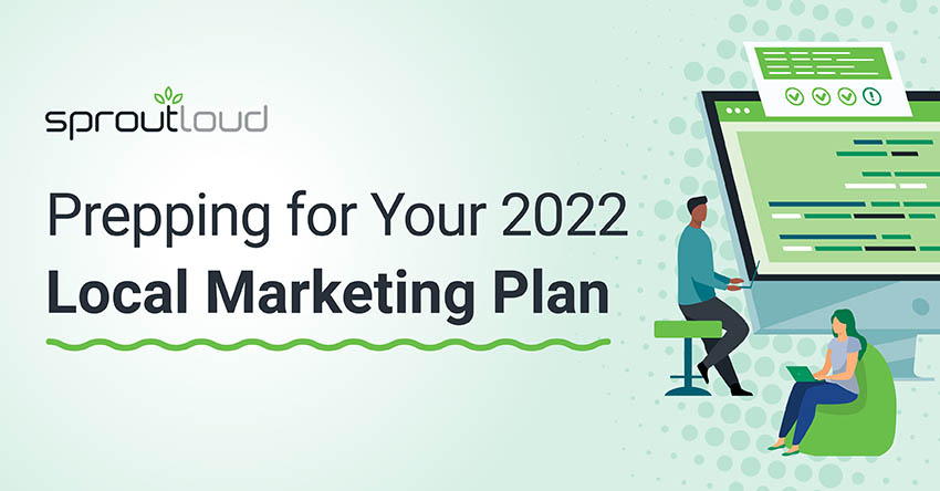 Prepping for your 2022 Local Marketing Plan