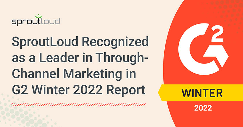 SproutLoud Recognized as a Leader in Through Channel Marketing