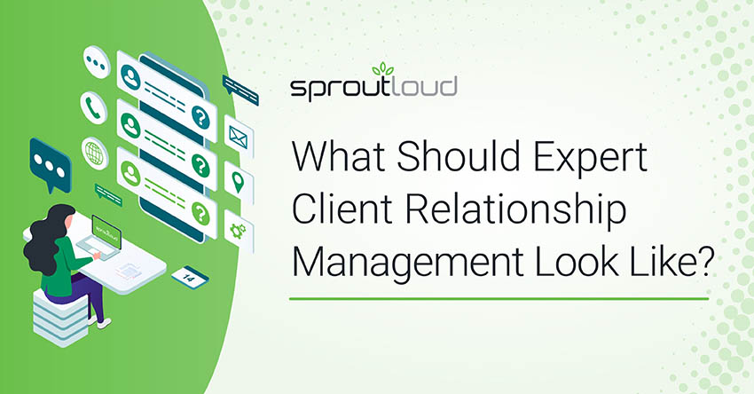 What Should Expert Client Relationship Management Look Like?